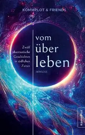 Brendel / Fondraz / KommPlot |  Vom Überleben | Buch |  Sack Fachmedien