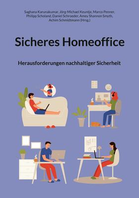 Schmidtmann / Karunakumar / Keuntje |  Sicheres Homeoffice | eBook | Sack Fachmedien