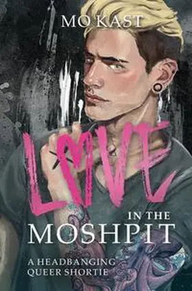 Kast |  Love in the Moshpit | Buch |  Sack Fachmedien