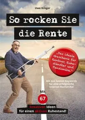 Krüger |  So rocken Sie die Rente | Buch |  Sack Fachmedien