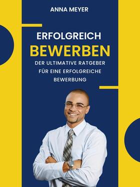 Meyer |  Erfolgreich bewerben | eBook | Sack Fachmedien