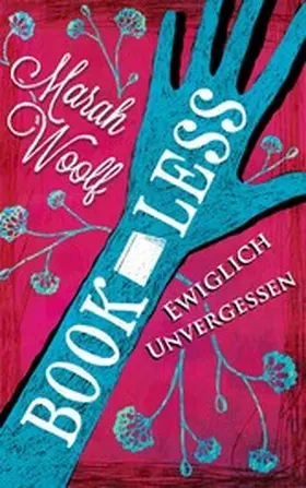 Woolf |  BookLess 3. Ewiglich unvergessen. | eBook | Sack Fachmedien