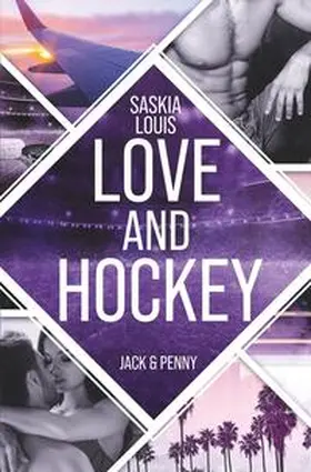 Louis |  Love and Hockey: Jack & Penny | Buch |  Sack Fachmedien