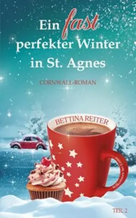 Reiter |  Ein fast perfekter Winter in St. Agnes | eBook | Sack Fachmedien