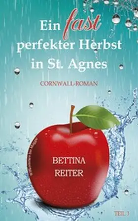 Reiter |  Ein fast perfekter Herbst in St. Agnes | eBook | Sack Fachmedien