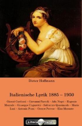 Hoffmann |  Italienische Lyrik 1885 – 1950 | eBook | Sack Fachmedien