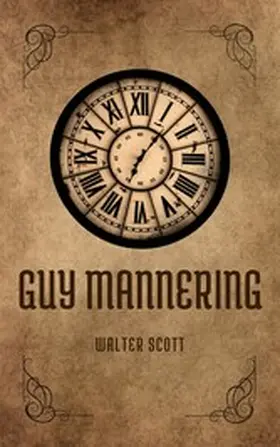 Scott |  Guy Mannering | eBook | Sack Fachmedien