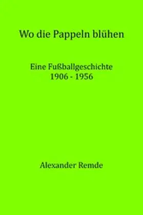 Remde |  Wo die Pappeln blühen | eBook | Sack Fachmedien