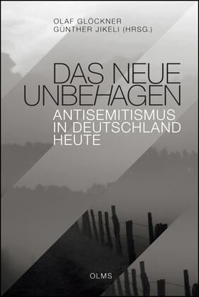 Glöckner / Jikeli |  Das neue Unbehagen - Antisemitismus in Deutschland heute | Buch |  Sack Fachmedien