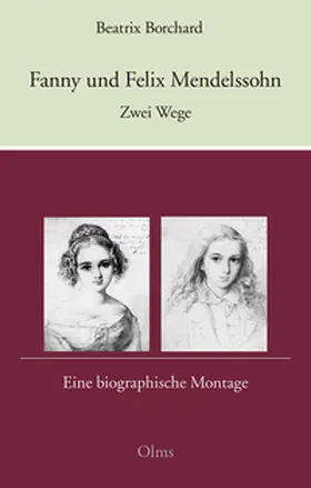 Borchard |  Fanny und Felix Mendelssohn: Zwei Wege | Buch |  Sack Fachmedien