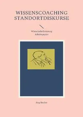 Becker |  Wissenscoaching Standortdiskurse | Buch |  Sack Fachmedien