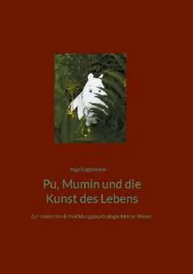 Engelmann |  Pu, Mumin und die Kunst des Lebens | Buch |  Sack Fachmedien