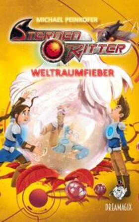 Peinkofer |  Sternenritter 14 Weltraumfieber | Buch |  Sack Fachmedien