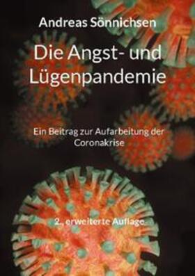 Sönnichsen |  Die Angst- und Lügenpandemie | Buch |  Sack Fachmedien