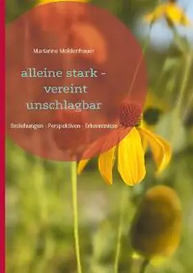 Moldenhauer |  alleine stark - vereint unschlagbar | Buch |  Sack Fachmedien