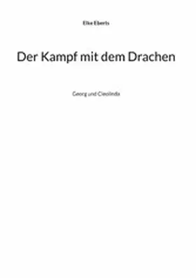 Eberts |  Der Kampf mit dem Drachen | eBook | Sack Fachmedien