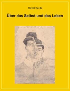 Kunde |  Über das Selbst und das Leben | eBook | Sack Fachmedien