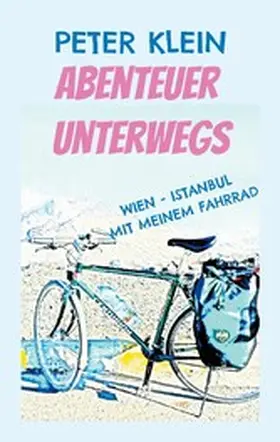 Klein |  Abenteuer unterwegs | eBook | Sack Fachmedien