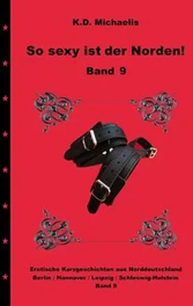 . / Michaelis / Ritter |  So sexy ist der Norden! Band 9 | eBook | Sack Fachmedien