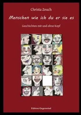 Zeuch |  Menschen wie ich du er sie es | eBook | Sack Fachmedien