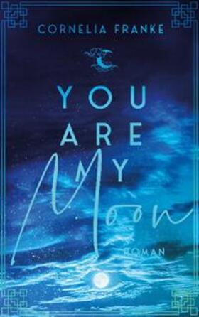 Franke |  You Are My Moon | Buch |  Sack Fachmedien