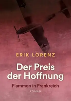 Lorenz |  Der Preis der Hoffnung, Teil 2 (Taschenbuch-Ausgabe) | eBook | Sack Fachmedien