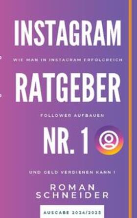 Schneider |  Instagram Ratgeber Nr. 1 | Buch |  Sack Fachmedien