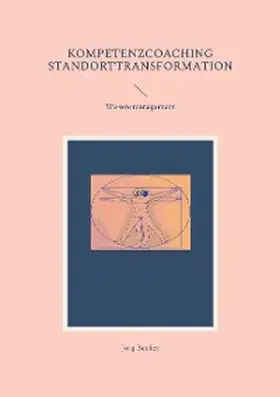 Becker |  Kompetenzcoaching Standorttransformation | eBook | Sack Fachmedien