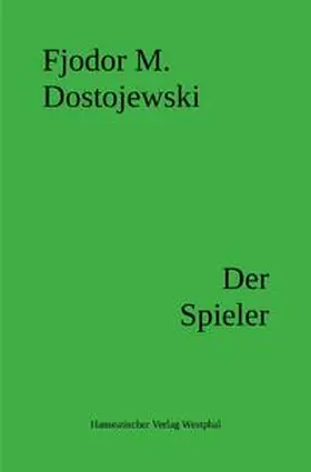 Dostojewski |  Der Spieler | Buch |  Sack Fachmedien