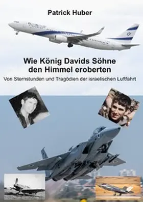 Huber |  Wie König Davids Söhne den Himmel eroberten | Buch |  Sack Fachmedien