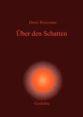 Bewernitz |  Resilienz - Lyrik / Über den Schatten | Buch |  Sack Fachmedien