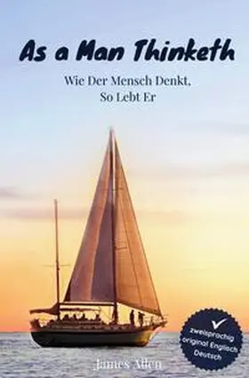 Allen / Csöff |  As a Man Thinketh - Wie der Mensch denkt, so lebt er | Buch |  Sack Fachmedien