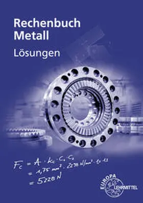 Gomeringer / Dillinger / Scholer |  Lösungen zu 10307 Rechenbuch Metall | Buch |  Sack Fachmedien