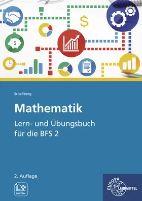 Schellberg |  Mathematik - Lern- und Übungsbuch für die BFS 2 | Buch |  Sack Fachmedien