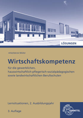 Felsch / Frühbauer / Krohn |  Lösungen zu 47250: Wirtschaftskompetenz Lernsituationen 2. Ausbildungsjahr | Buch |  Sack Fachmedien