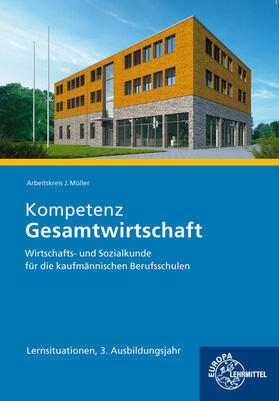 Felsch / Krohn / Frühbauer |  Felsch, S: Kompetenz Gesamtwirtschaft Lernsituationen 3. Aus | Buch |  Sack Fachmedien