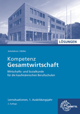 Felsch / Krohn / Frühbauer |  Lös./ Kompetenz Gesamtwirtschaft Lernsit.1 | Buch |  Sack Fachmedien