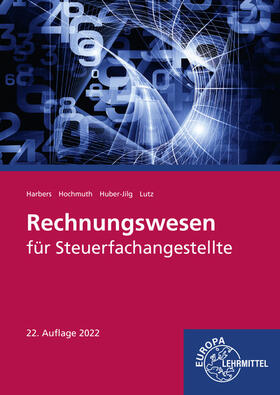 Harbers / Huber-Jilg / Hochmuth |  Harbers, K: Rechnungswesen für Steuerfachangestellte | Buch |  Sack Fachmedien