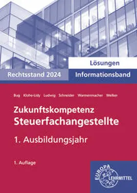 Schneider / Bug / Klohe-Lidy |  Lösungen zu 73392 Zukunftskompetenz Steuerfachangestellte Infoband 1. Ausbildungsjahr | Buch |  Sack Fachmedien