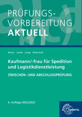 Becker / Lange / Jacobs |  Prüfungsvorbereitung aktuell - Kaufmann/-frau für Spedition | Buch |  Sack Fachmedien