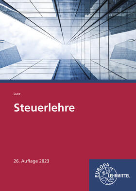 Lutz |  Lutz, K: Steuerlehre | Buch |  Sack Fachmedien