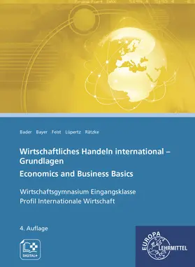 Bader / Bayer / Feist | Wirtschaftliches Handeln international - Grundlagen | Buch | 978-3-7585-9065-8 | sack.de