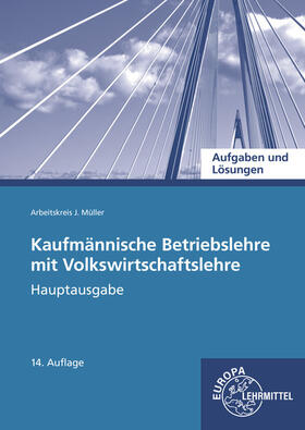 Felsch / Krohn / Frühbauer |  Aufgaben und Lösungen zu 90106 und 90157: Kaufmännischen Betriebslehre Hauptausgabe. | Buch |  Sack Fachmedien