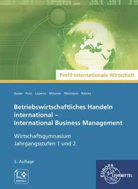 Bader / Feist / Lüpertz |  Betriebswirtschaftliches Handeln international | Buch |  Sack Fachmedien