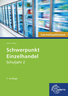Berner |  Berner: Schwerpunkt Einzelhandel Lernsit. 2. Sj. | Buch |  Sack Fachmedien