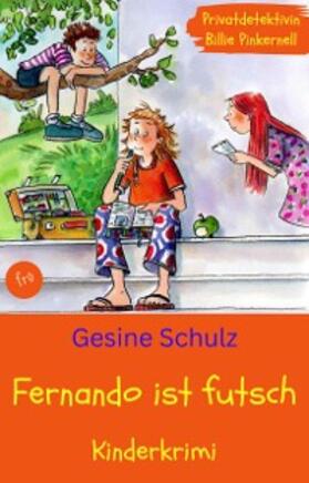 Schulz |  Fernando ist futsch | eBook | Sack Fachmedien
