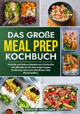 Hoffmann |  Das große Meal Prep Kochbuch | eBook | Sack Fachmedien