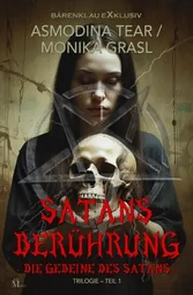 Tear / Grasl |  Satans Berührung - Trilogie, Teil 1: Die Gebeine des Satans | eBook | Sack Fachmedien