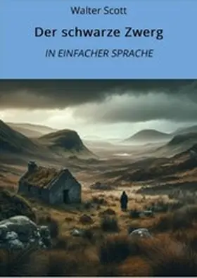 Scott / Graf |  Der schwarze Zwerg: In Einfacher Sprache | eBook | Sack Fachmedien