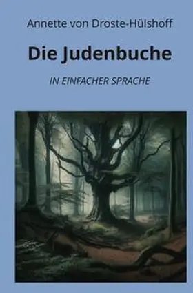 von Droste-Hülshoff / Graf |  Die Judenbuche: In Einfacher Sprache | Buch |  Sack Fachmedien